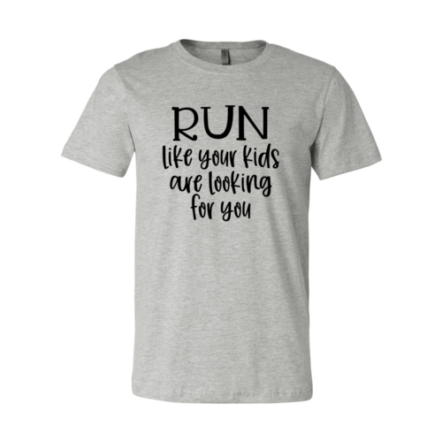 Bye Felicia Goods® “Run Like Your Kids Are Looking for You” T-Shirt – Funny Unisex Tee