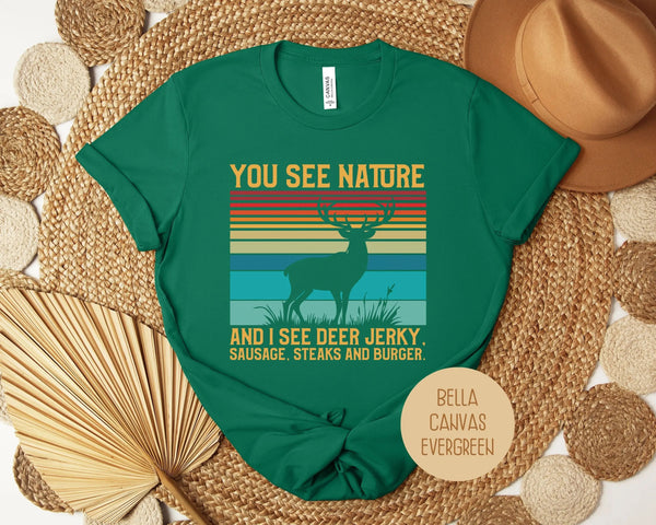 You See Nature I See Jerky Funny Hunting Shirt-9