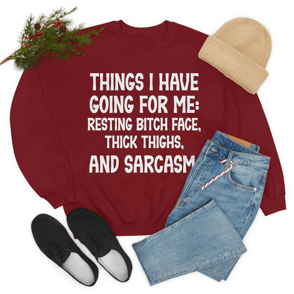 Things I Have Going For Me Sweat Shirt-2