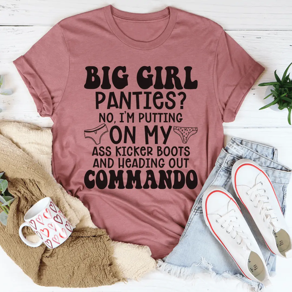 Big Girl Panties T-Shirt-1