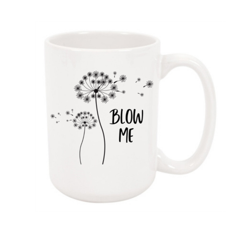 Bye Felicia Goods® “Blow Me” Dandelion Stainless Steel Tumbler – Insulated with Straw 20 or 30 oz, Wine Tumbler or Mug