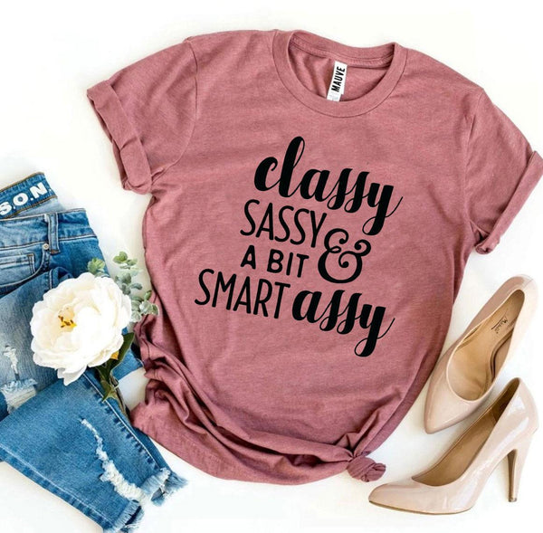 Bye Felicia Goods® “Classy, Sassy & a Bit Smart Assy” T-Shirt – Funny Graphic Tee