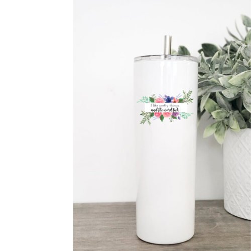 Bye Felicia Goods® Stainless Steel Tumbler – Insulated with Straw & Slider Lid - I like pretty things and the F word