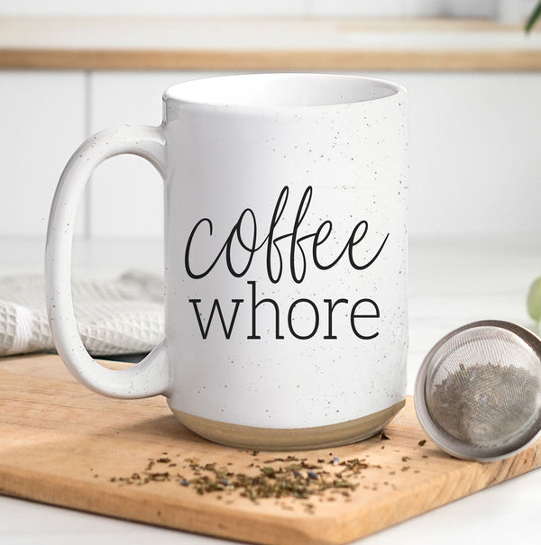 Bye Felicia Goods® “Coffee Whore” Ceramic Mug – Funny Oversized Coffee Cup