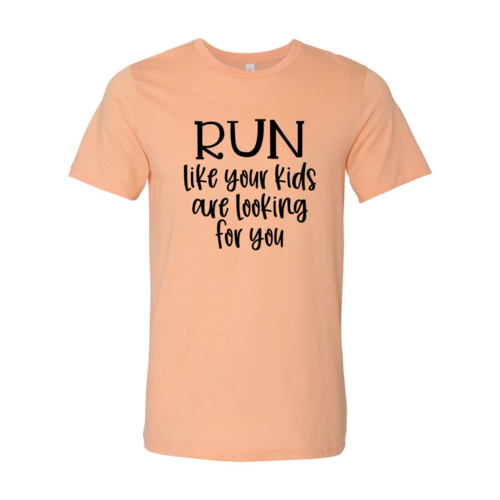 Bye Felicia Goods® “Run Like Your Kids Are Looking for You” T-Shirt – Funny Unisex Tee