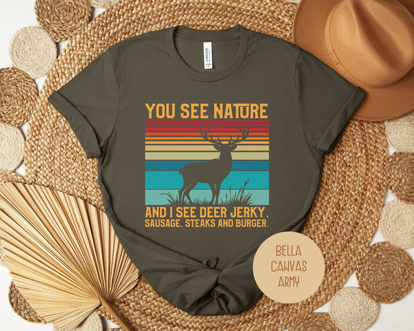 You See Nature I See Jerky Funny Hunting Shirt-2