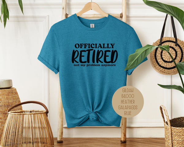 Officially Retired Not My Problem Anymore Shirt-2