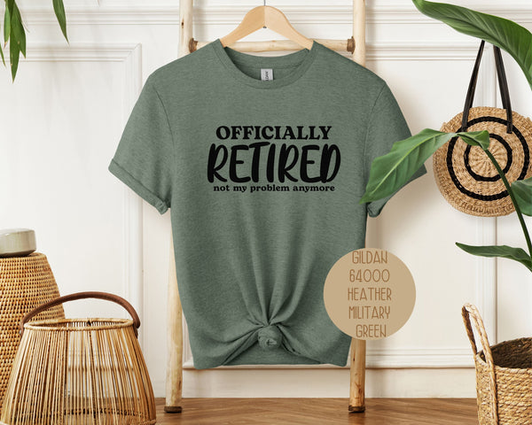Officially Retired Not My Problem Anymore Shirt-3