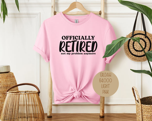 Officially Retired Not My Problem Anymore Shirt-7