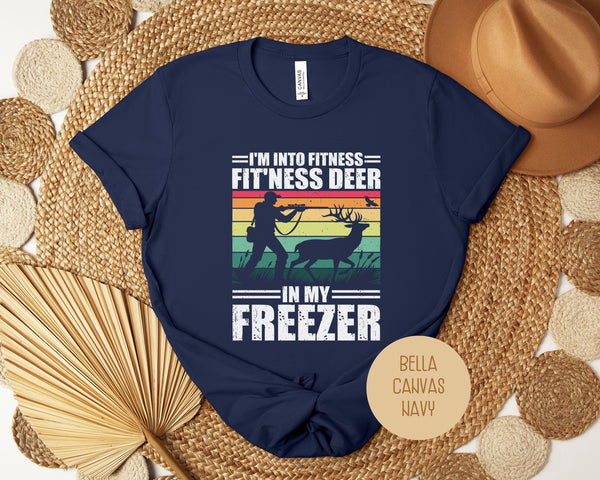 I'm Into Fitness Fit'ness Deer in My Freezer Funny Hunting Shirt-11