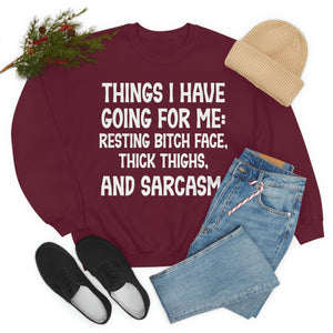 Things I Have Going For Me Sweat Shirt-0