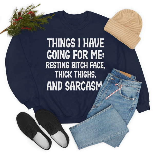 Things I Have Going For Me Sweat Shirt-1