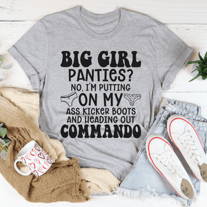 Big Girl Panties T-Shirt-0