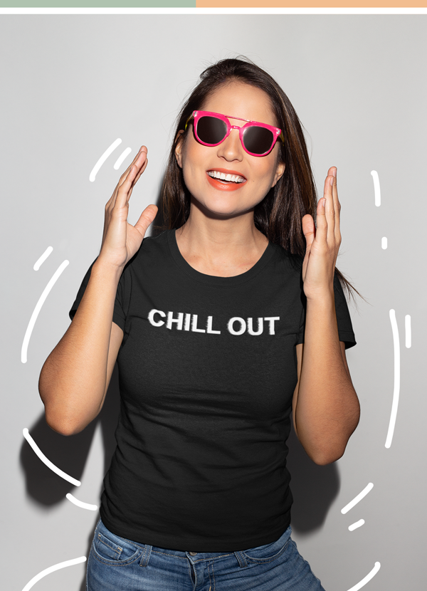 Bye Felicia Goods® “Chill Out” T-Shirt – Super Soft Everyday Graphic Tee