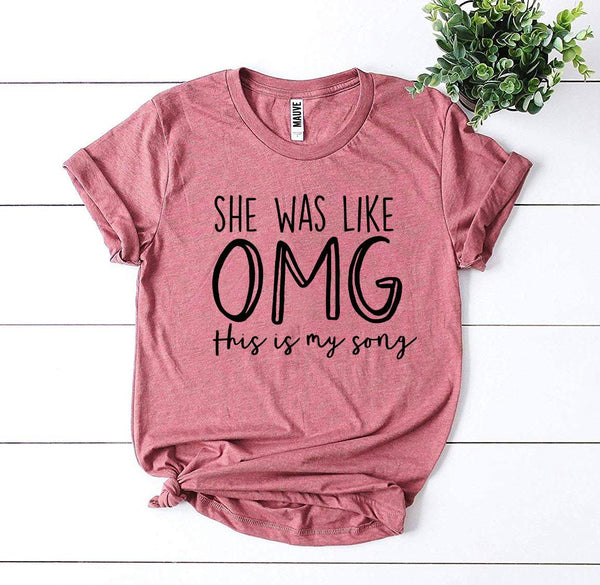 Bye Felicia Goods® “She Was Like Oh My God, This Is My Song” T-Shirt