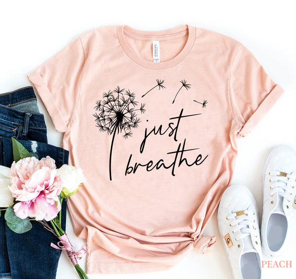 Bye Felicia Goods® “Just Breathe” Dandelion T-Shirt – Calm & Positive Graphic Tee
