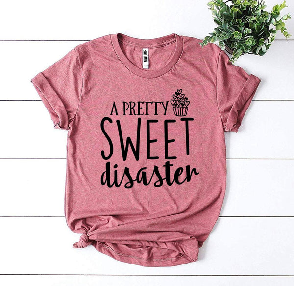 Bye Felicia Goods® “A Pretty Sweet Disaster” T-Shirt – Funny Graphic Tee
