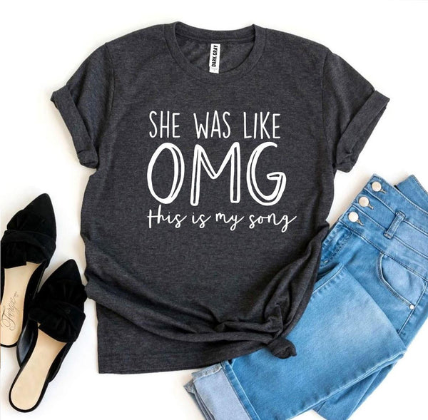 Bye Felicia Goods® “She Was Like Oh My God, This Is My Song” T-Shirt