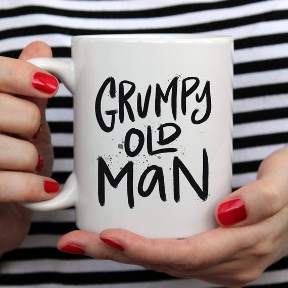 Bye Felicia Goods® “Grumpy Old Man” Funny Coffee Mug – 11oz Ceramic
