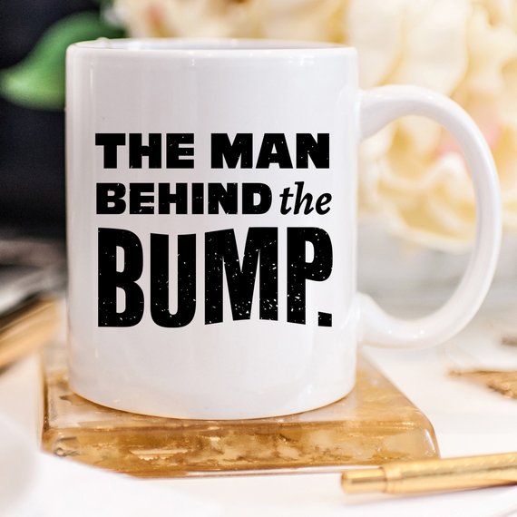 Bye Felicia Goods® “The Man Behind The Bump” Funny Coffee Mug – 11oz Ceramic