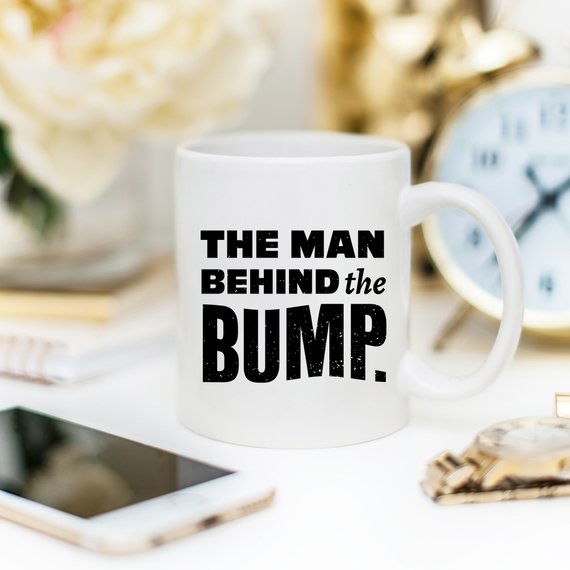 Bye Felicia Goods® “The Man Behind The Bump” Funny Coffee Mug – 11oz Ceramic