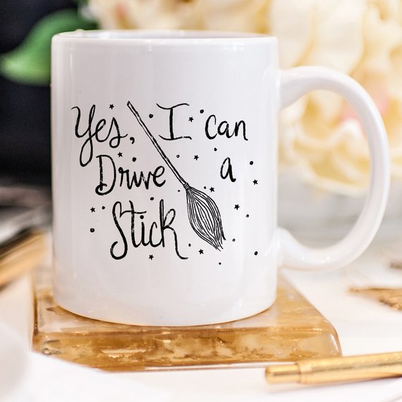Bye Felicia Goods® “Yes, I Can Drive a Stick” Funny Coffee Mug – 11oz Ce