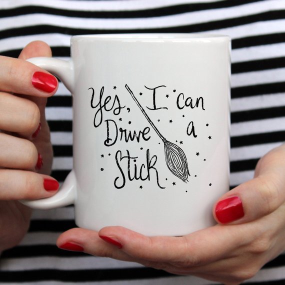 Bye Felicia Goods® “Yes, I Can Drive a Stick” Funny Coffee Mug – 11oz Ce