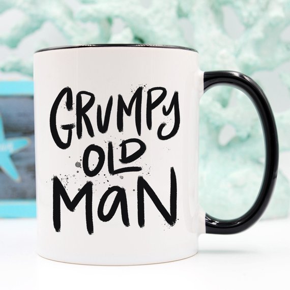 Bye Felicia Goods® “Grumpy Old Man” Funny Coffee Mug – 11oz Ceramic