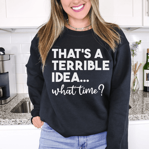 That's A Terrible Idea-0