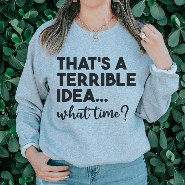That's A Terrible Idea-1
