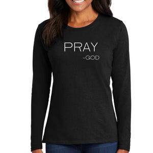 Womens Long Sleeve Graphic T-shirt - Say it Soul - Pray -god-0